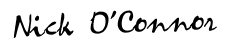 Nick O'Connor Signature